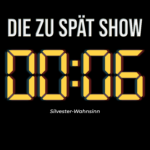 Die Zu Spät Show Silvester Wahnsinn