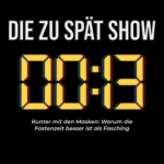 Die Zu Spät Show Cover von Folge 13 von Die Zu Spät Show